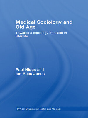 cover image of Medical Sociology and Old Age